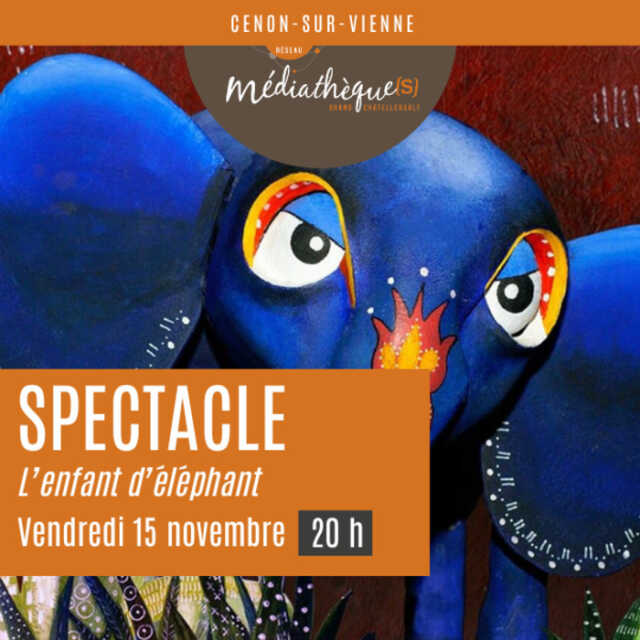 Spectacle : L'enfant d'éléphant