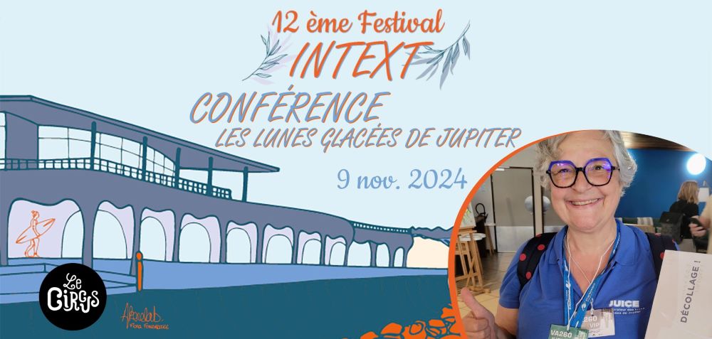 Festival Intext #12 : Conférence sur Les Lunes glacées de Jupiter