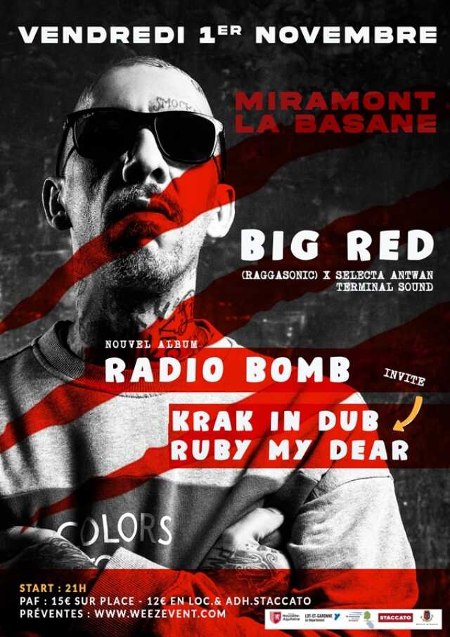 Concert Staccato - BIG RED - RADIO BOMB - KRAK IN DUB - RUBY MY DEAR - SELECTA ANTWAN...