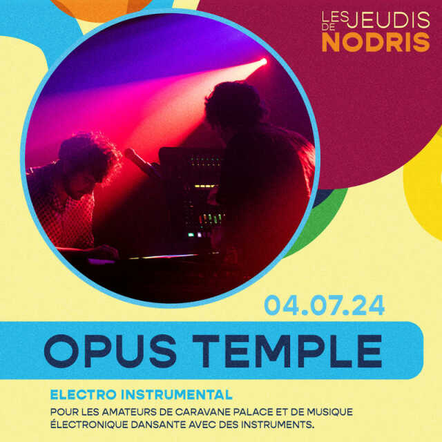 Opus Temple - Les jeudis de Nodris