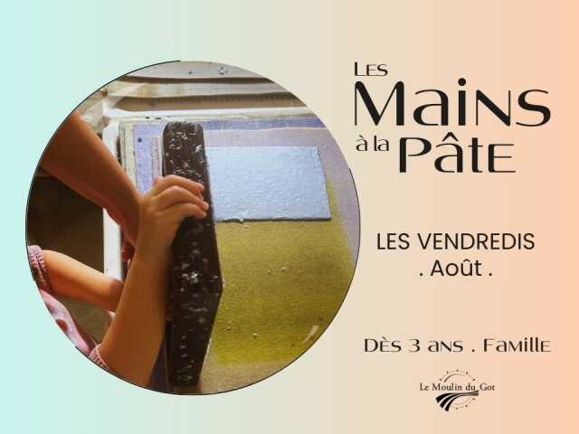 Les mains à la pâte au Moulin du Got