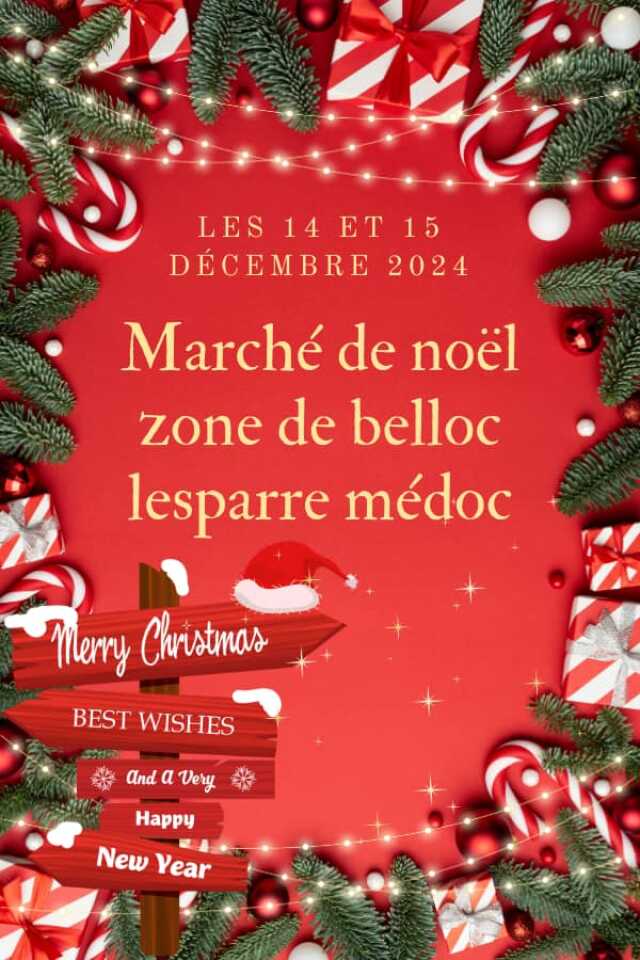 Marché de Noël Zone de Belloc à Lesparre-Médoc