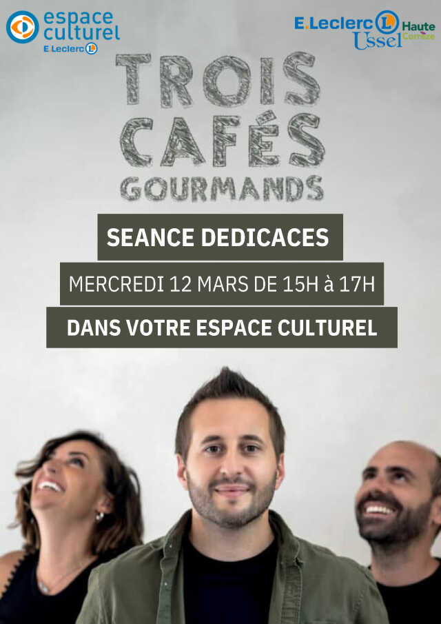 Séance dédicaces Les Trois Cafés Gourmands