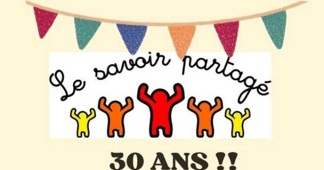 Le Savoir Partagé fête ses 30 ans !