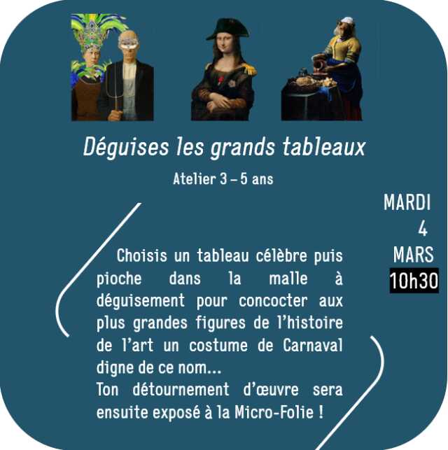 Déguises les grands tableaux