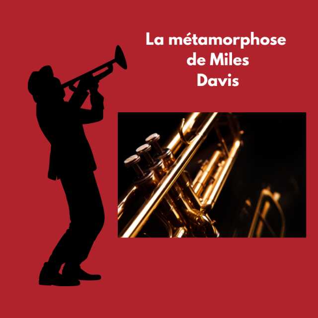 Réunion n°115 : la métamorphose de Miles Davis