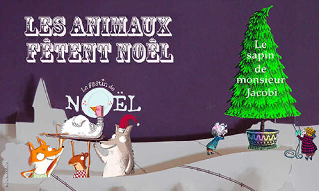 Spectacle - Les animaux fêtent Noël