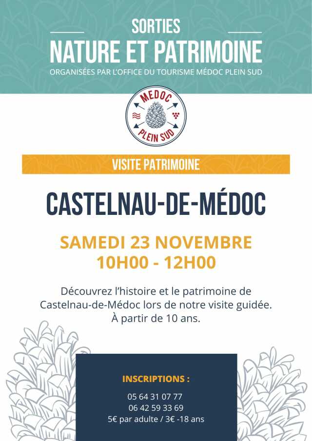 Découverte de l'histoire et le patrimoine de la ville de Castelnau-de-Médoc
