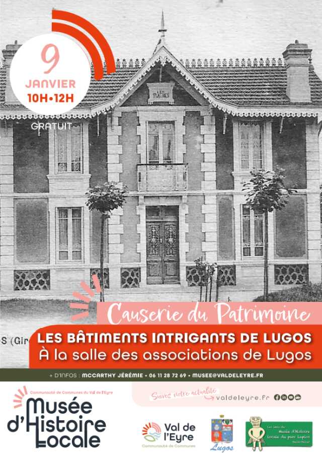 Causerie du Patrimoine : Les bâtiments intrigants de Lugos