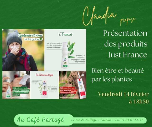 Claudia propose une présentation des produits Just France