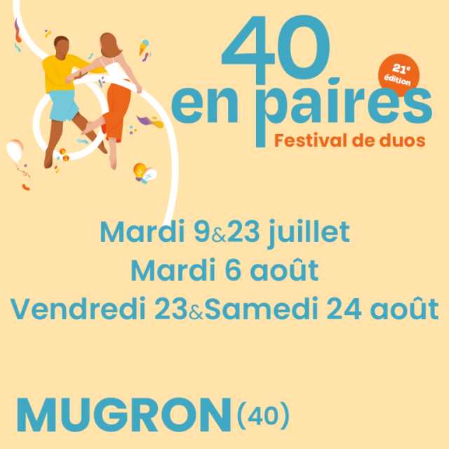Festival 40 En Paires - Vendredi 23 août
