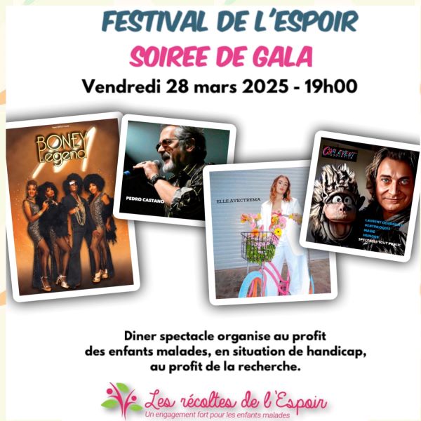 FESTIVAL DE L'ESPOIR - Soirée de Gala par Les Récoltes de l'Espoir