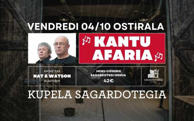 Kupela sagardotegia : premier kantu afari