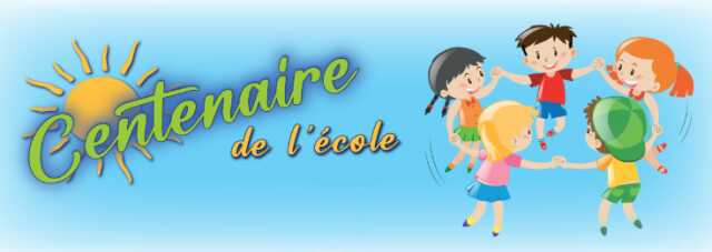 CENTENAIRE DE L'ECOLE D'AVAILLES-LIMOUZINE