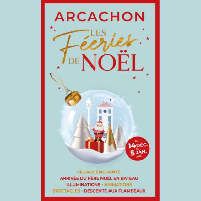 Arcachon, les fééries de Noël : 1 mois de magie !