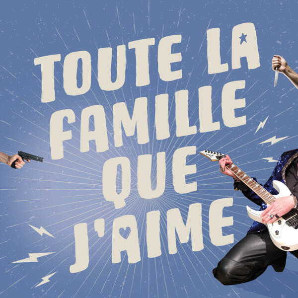 Théâtre des Salinières - Toute la famille que j'aime