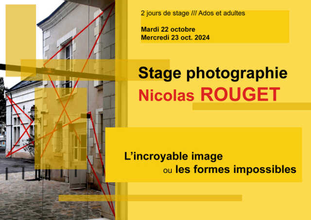 Stage Photographie avec Nicolas ROUGET. Ados et adultes. 2 jours