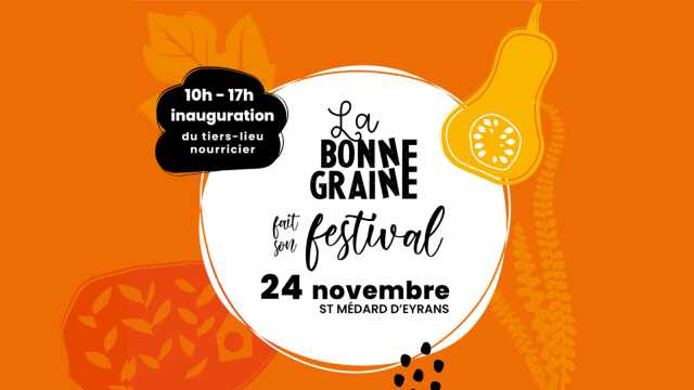 La Bonne Graine fait son festival d'inauguration !