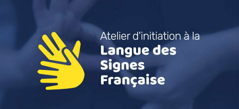 3 Ateliers d’initiation LSF (Langue des Signes Française) - Limoges