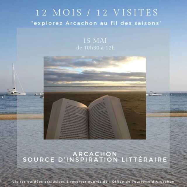 Visite guidée 12 mois/12 : Arcachon, source d'inspiration littéraire