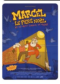 Cinéma Laruns : Marcel le père noel et le petit livreur de pizzas