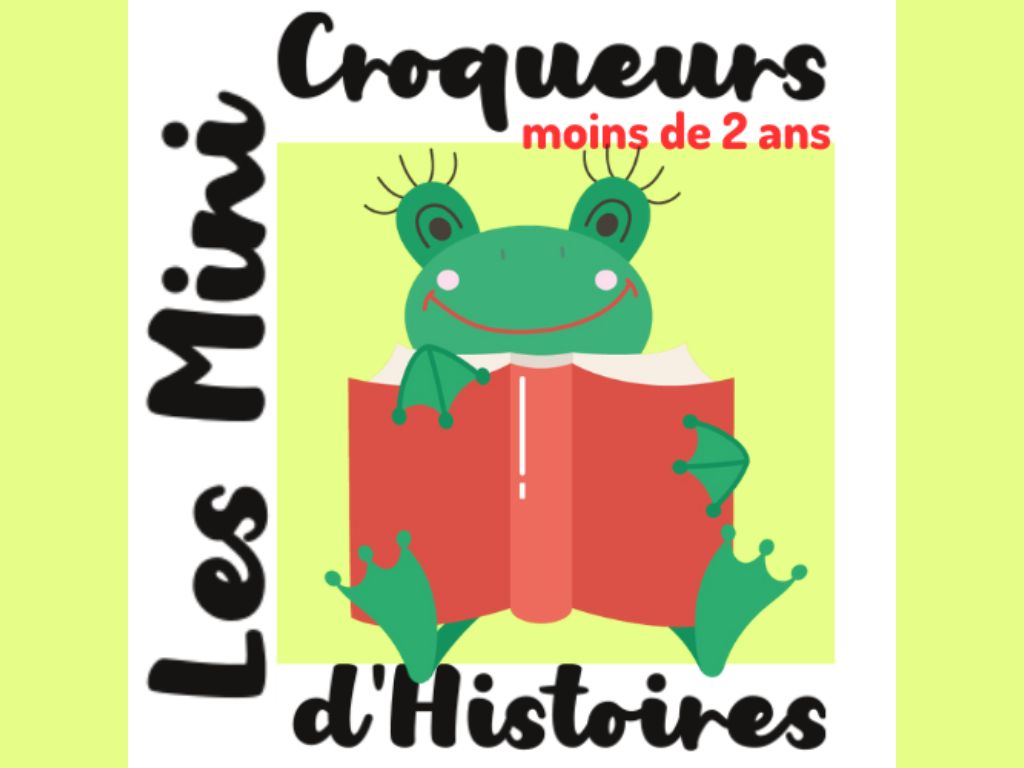 [Lecture 0-2 ans] Les Mini-Croqueurs d'Histoires 