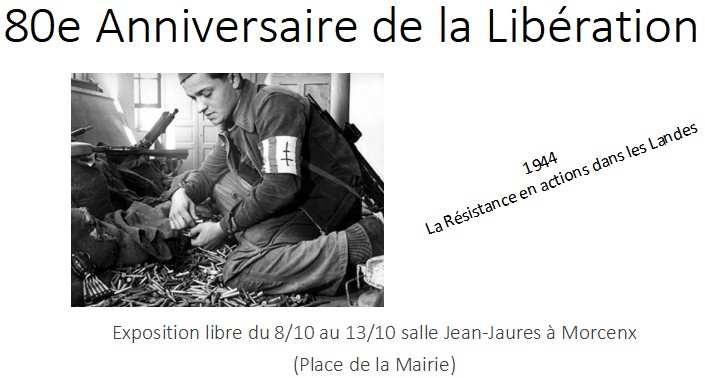 Le 80ème anniversaire de la Libération / Des actions de la Résistance dans les Landes