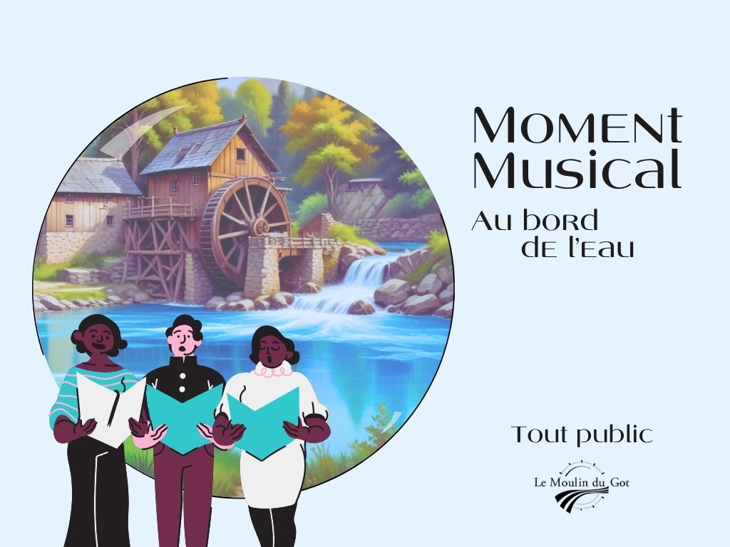 Moment musical au bord de l'eau avec le Chœur de Saint-Léonard au Moulin du Got