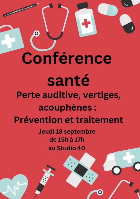Conférence Santé : Perte auditive, vertiges, acouphènes :  Prévenir et traiter.