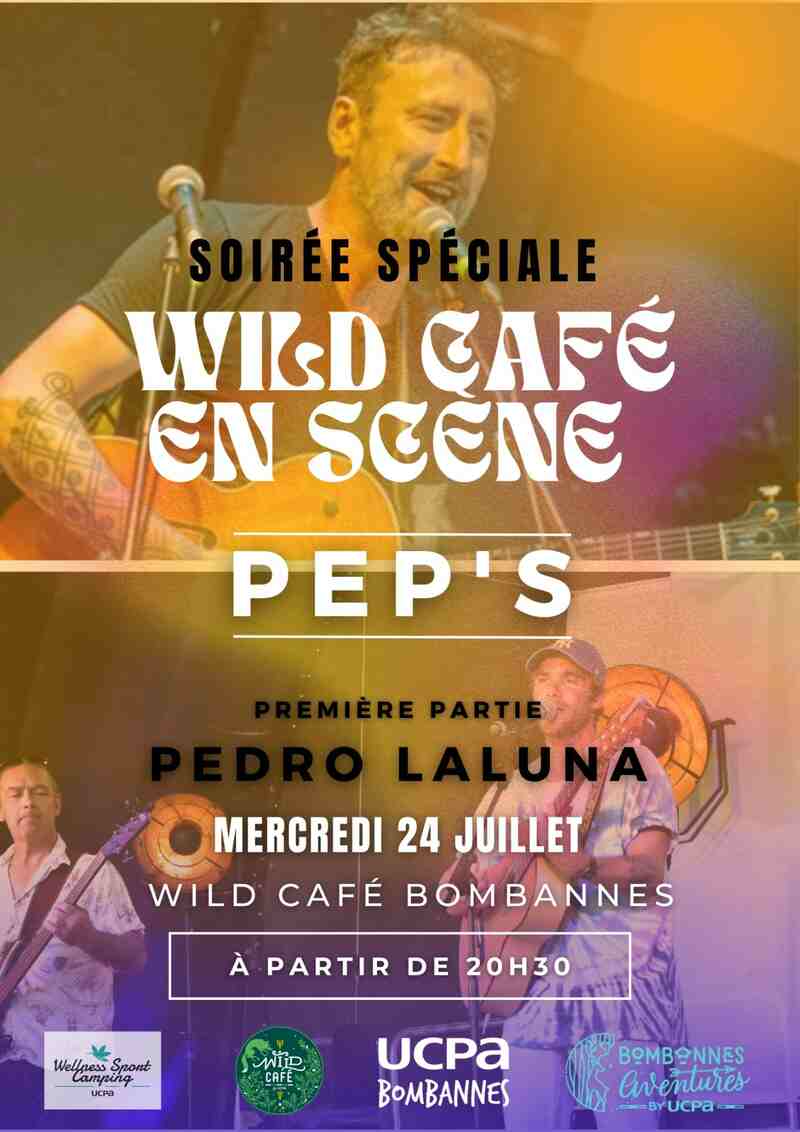 Wild Café en scène - Pep's - Première partie Pedro Laluna