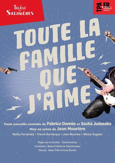 Théâtre : Toute la famille que j'aime