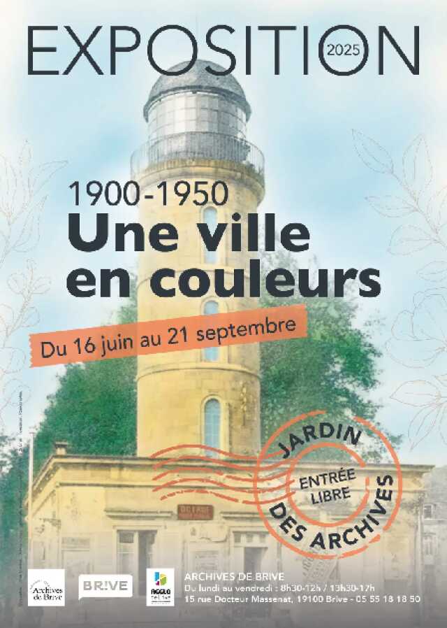Exposition: 1900-1950 Une ville en couleurs (Jardin des Archives municipales)