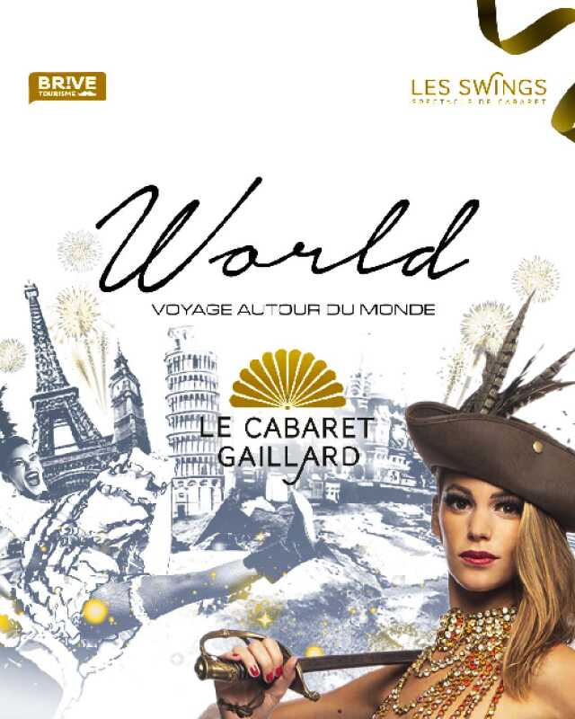WORLD, VOYAGE AUTOUR DU MONDE- DÉJEUNER SPECTACLE (Cabaret Gaillard)
