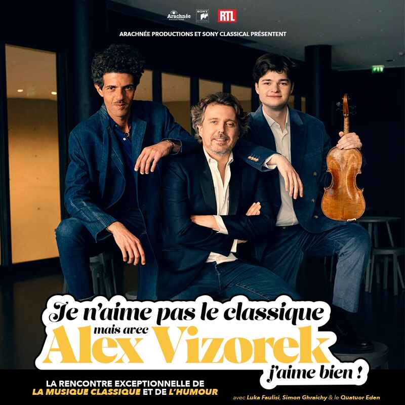 Alex Vizorek - Je n’aime pas le Classique, mais avec Alex Vizorek j’aime bien !