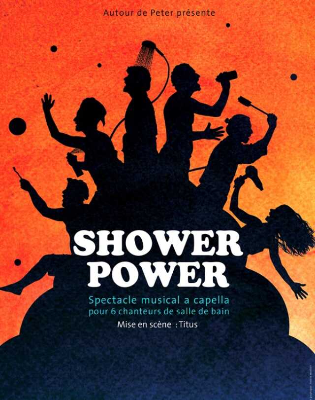 Shower power  - Compagnie Autour de Peter