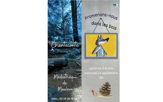 Chanteconte : promenons-nous dans les bois