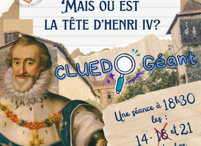 Cluedo géant : Mais où est la tête d'Henri IV