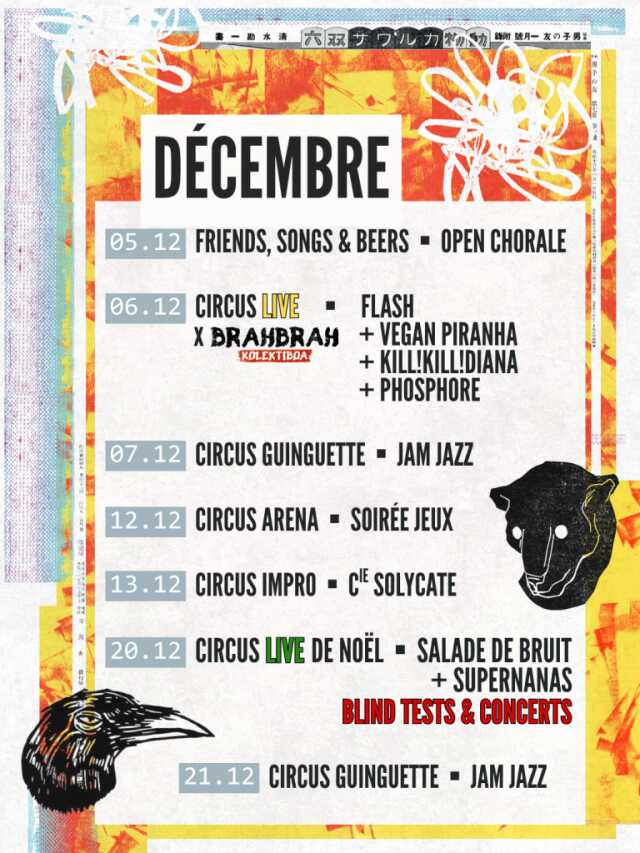 Circus Live Brahbrah : FLASH + VEGAN PIRANHA + KILL KILL DIANA + PHOSPHORE