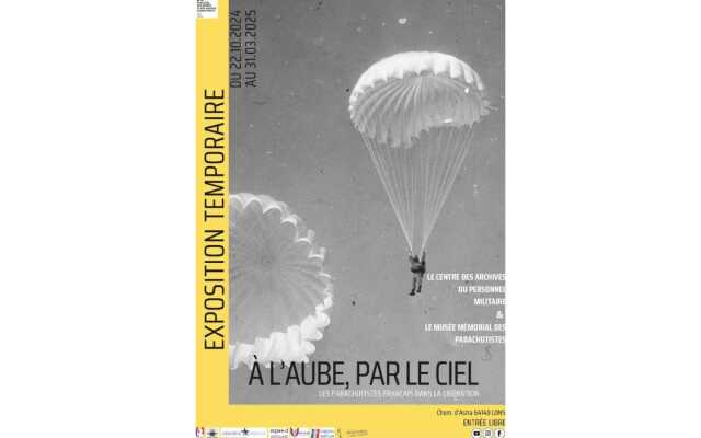 Exposition: A l'aube, par le ciel - les parachutistes français dans la Libération