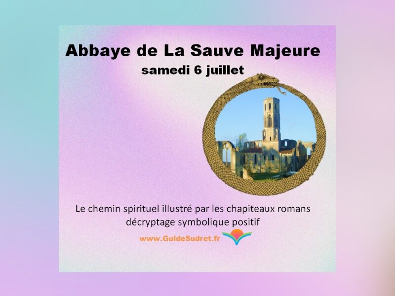 Abbaye de La Sauve-Majeure : la symbolique romane expliquée