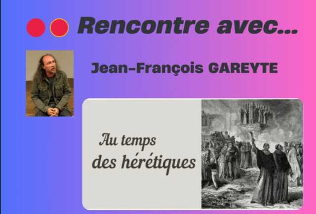 Conférence de Jean-François Gareyte : Au temps des hérétiques et cathares