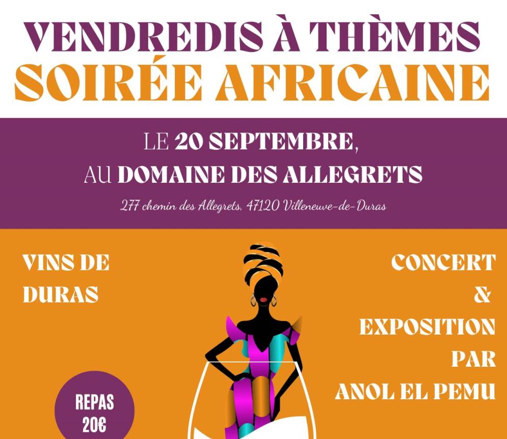 Vendredi à thème soirée africaine au Domaine des Allégrets