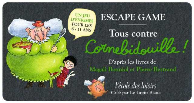 Escape Game : Tous contre Cornebidouille !