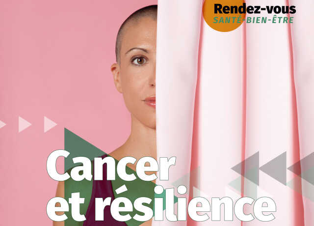 Rendez-vous Santé - Bien-être : Cancer et résilience