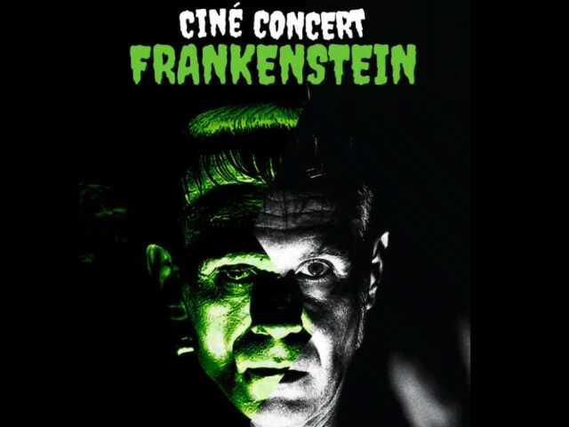 Ciné Concert Frankenstein