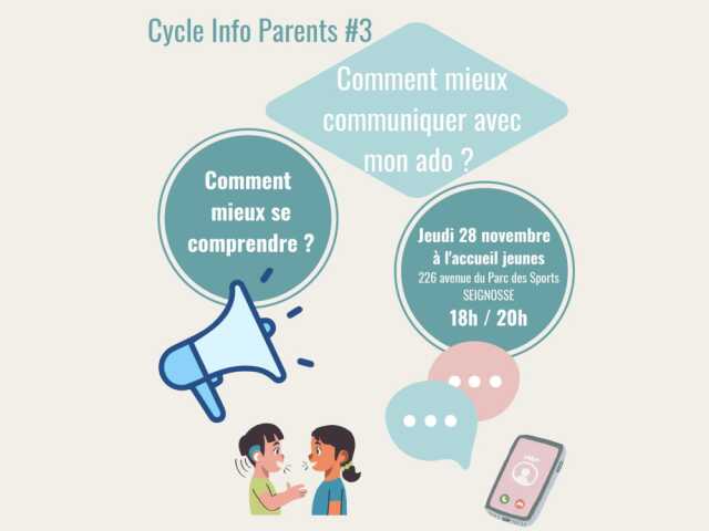 Cycle info parents #3 – Comment mieux communiquer avec mon ado ?