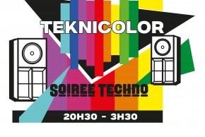 Soirée Techno - Teknicolor - Limoges