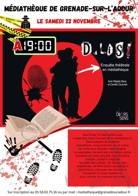 D.Lis ! :  enquête théâtrale à la médiathèque