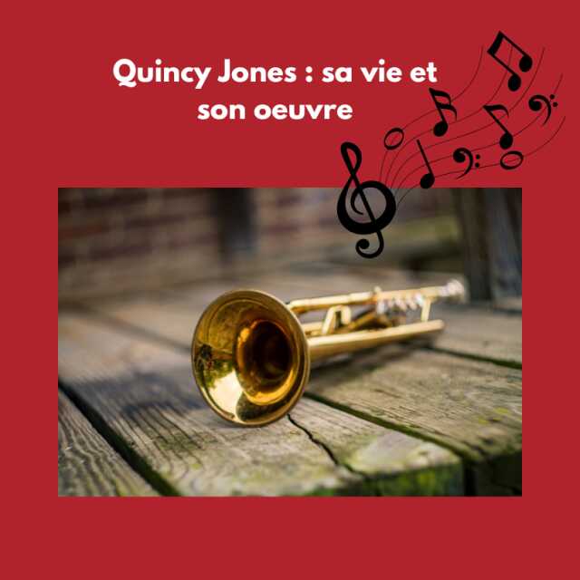 Réunion n°116 : Quincy Jones : sa vie et son oeuvre