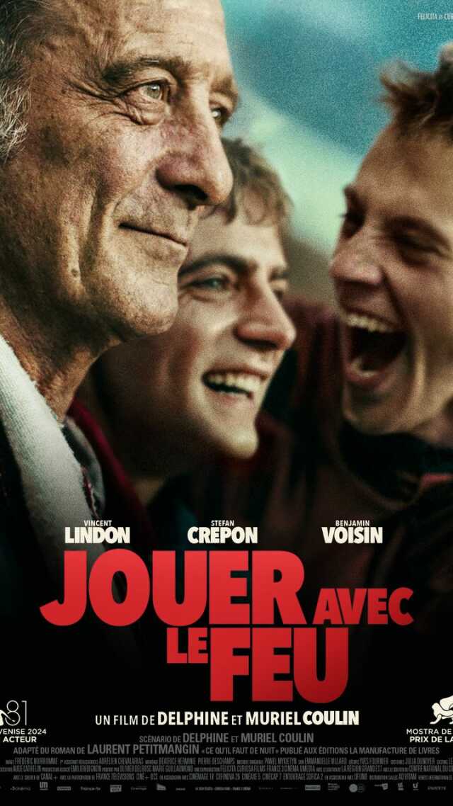 CINEMA : Jouer avec le feu